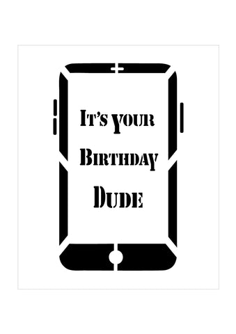 CLEARANCE - Mobile Phone - Dude It's Your Birthday