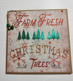Farm Fresh Christmas Trees Stencil