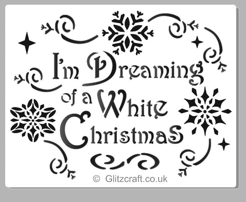 Christmas stencil for cards and crafts  Decorative writing on this stencil with snowflakes. The text reads "I'm Dreaming of a White Christmas"