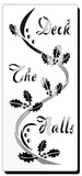 Deck the Halls Christmas Stencil by Glitzcraft