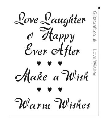 Love Wish Stencil   "Love Laughter and Happily Ever After "   ,  "Make a Wish"  ,  "Warm Wishes"