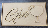 Gin MDF sign, Plaque, wall hanging
