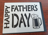 Stencil with text Happy Father's Day and a pint of Beer